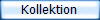 Kollektion